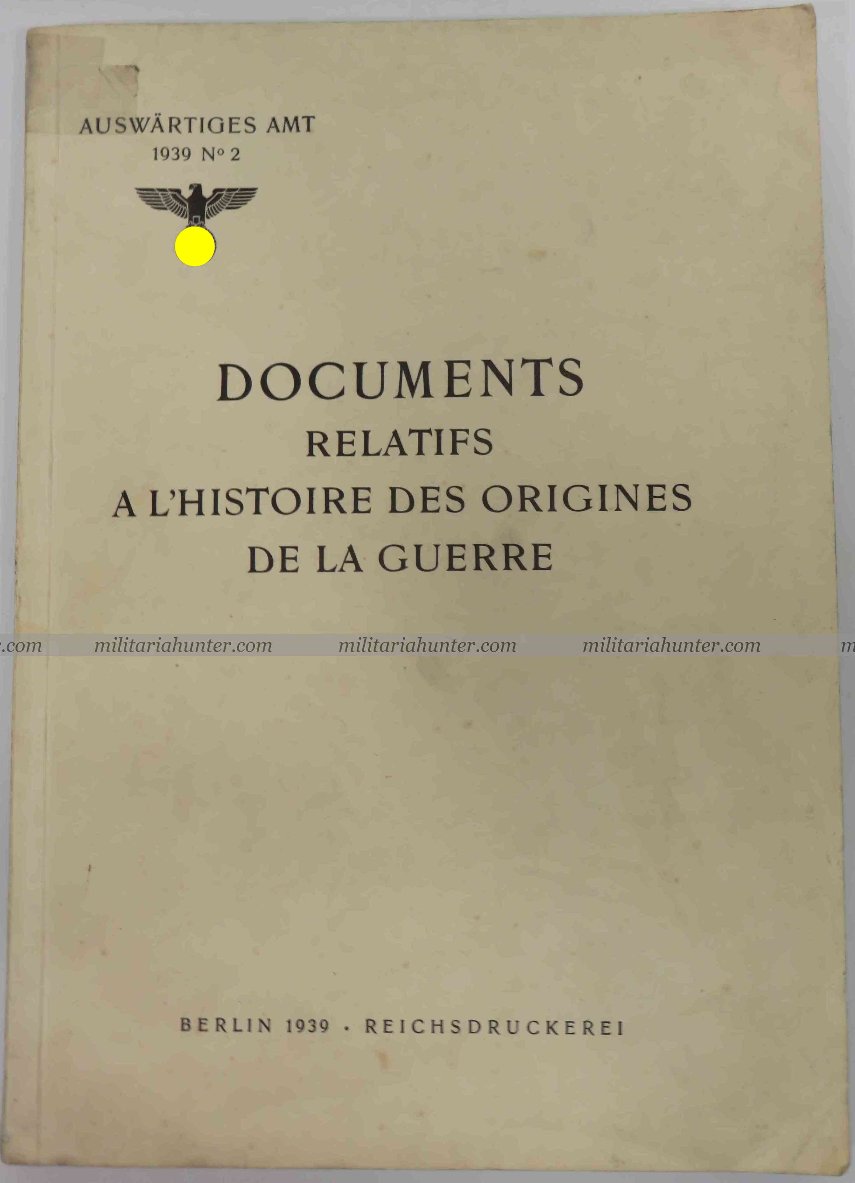 militaria : Documents relatifs à l'histoire des origines de la guerre